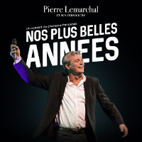 Pierre Lemarchal - Nos plus belles années